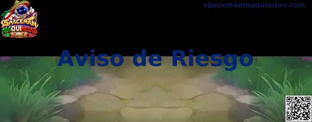 Aviso de riesgo y juego responsable de Spaceman Maquinitas