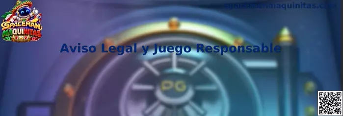 Aviso legal y juego responsable de Spaceman Maquinitas