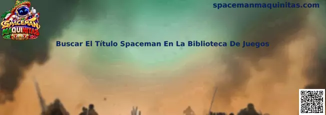 Buscar El Título Spaceman En La Biblioteca De Juegos