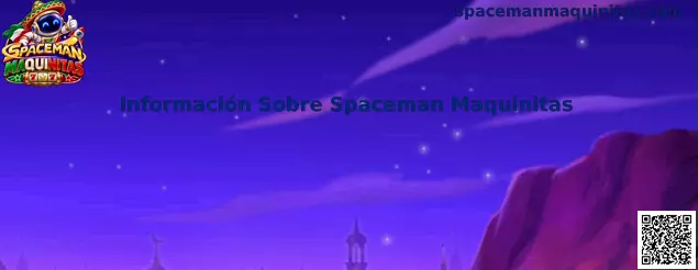 Información sobre Spaceman Maquinitas y funcionamiento del juego de choque
