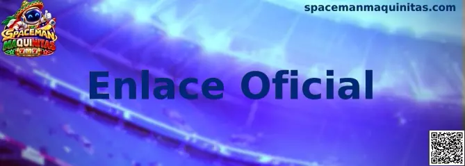 Enlace Oficial de Spaceman Maquinitas