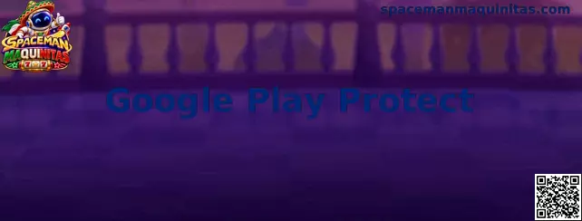 Google Play Protect en dispositivos móviles