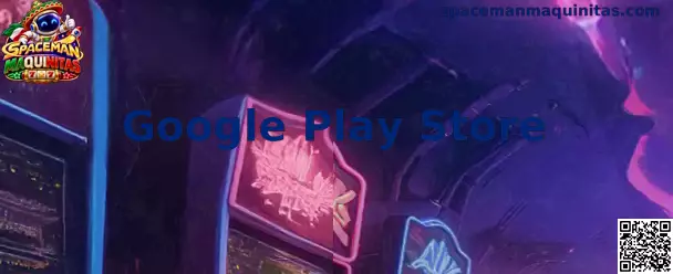 Google Play Store Spaceman Maquinitas