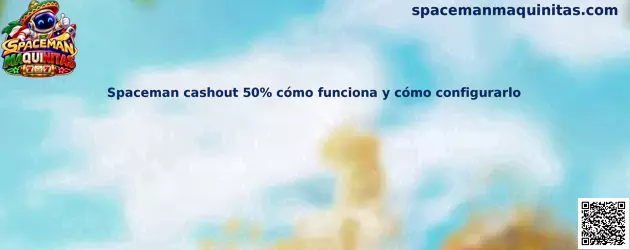 Ilustración informativa sobre el cashout 50% de Spaceman y el retiro parcial de una apuesta