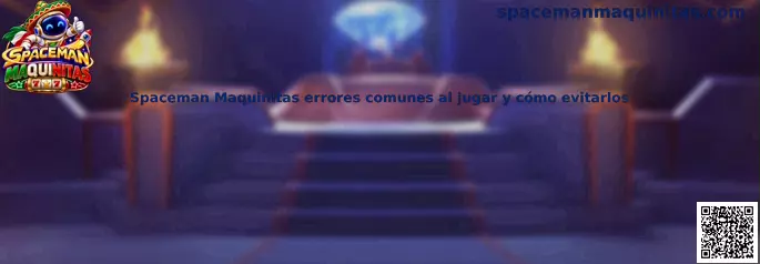 Ilustración informativa sobre los errores comunes de Spaceman Maquinitas y las medidas para evitarlos