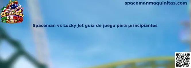 Imagen ilustrativa de la comparación entre los juegos Spaceman y Lucky Jet para principiantes