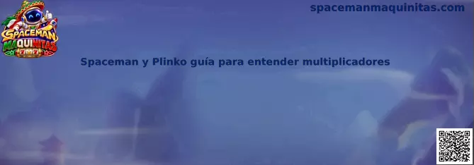 Ilustración informativa sobre Spaceman y Plinko y sus sistemas de multiplicadores