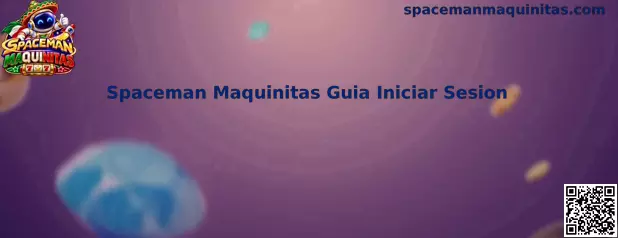 Guía para iniciar sesión y localizar Spaceman Maquinitas
