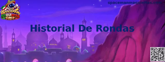 Ejemplo visual del Historial De Rondas y multiplicadores de Spaceman Maquinitas