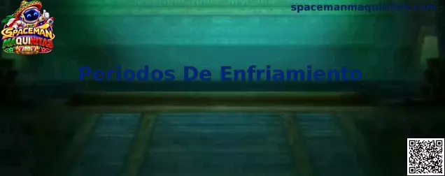 Periodos De Enfriamiento en Spaceman Maquinitas