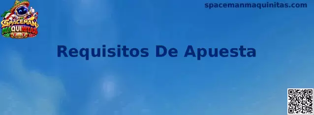 Guía para revisar requisitos de apuesta, bonos y condiciones de retiro