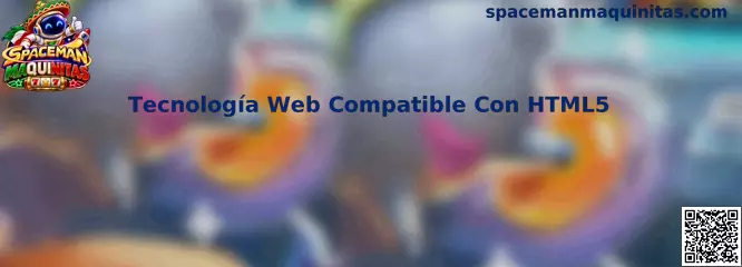 Tecnología Web Compatible Con HTML5 para Spaceman Maquinitas