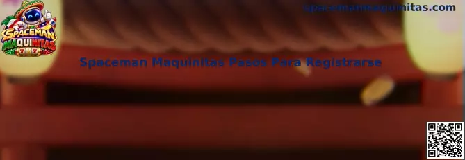 Spaceman Maquinitas pasos para registrarse
